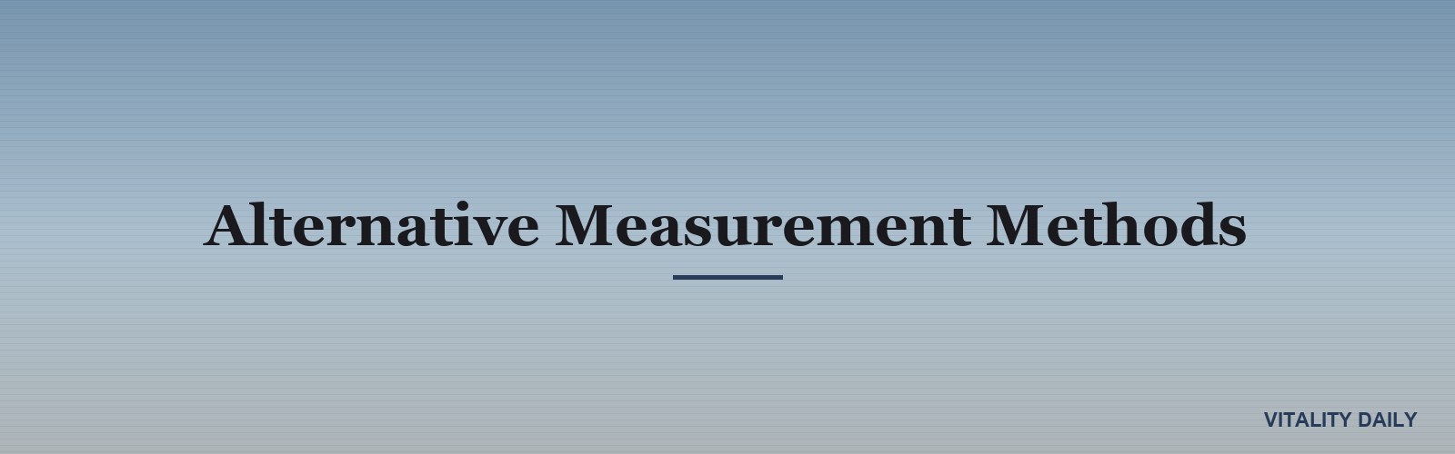 Alternative Measurement Methods