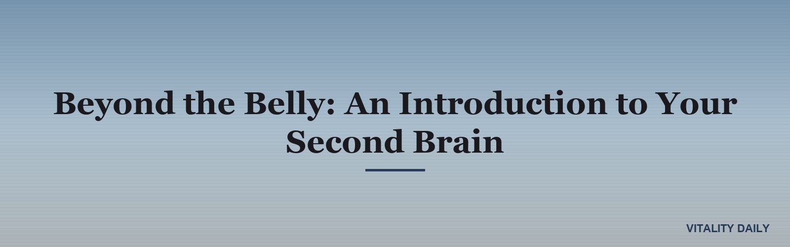 Beyond the Belly: An Introduction to Your Second Brain