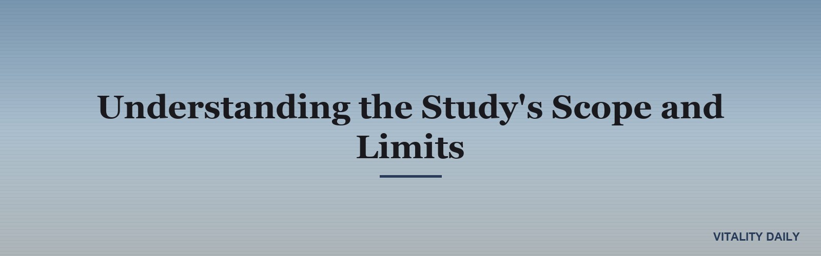 Understanding the Study's Scope and Limits